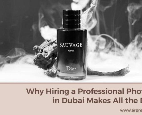Benefits of Hiring a Professional Photographer in Dubai