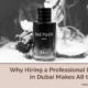 Benefits of Hiring a Professional Photographer in Dubai
